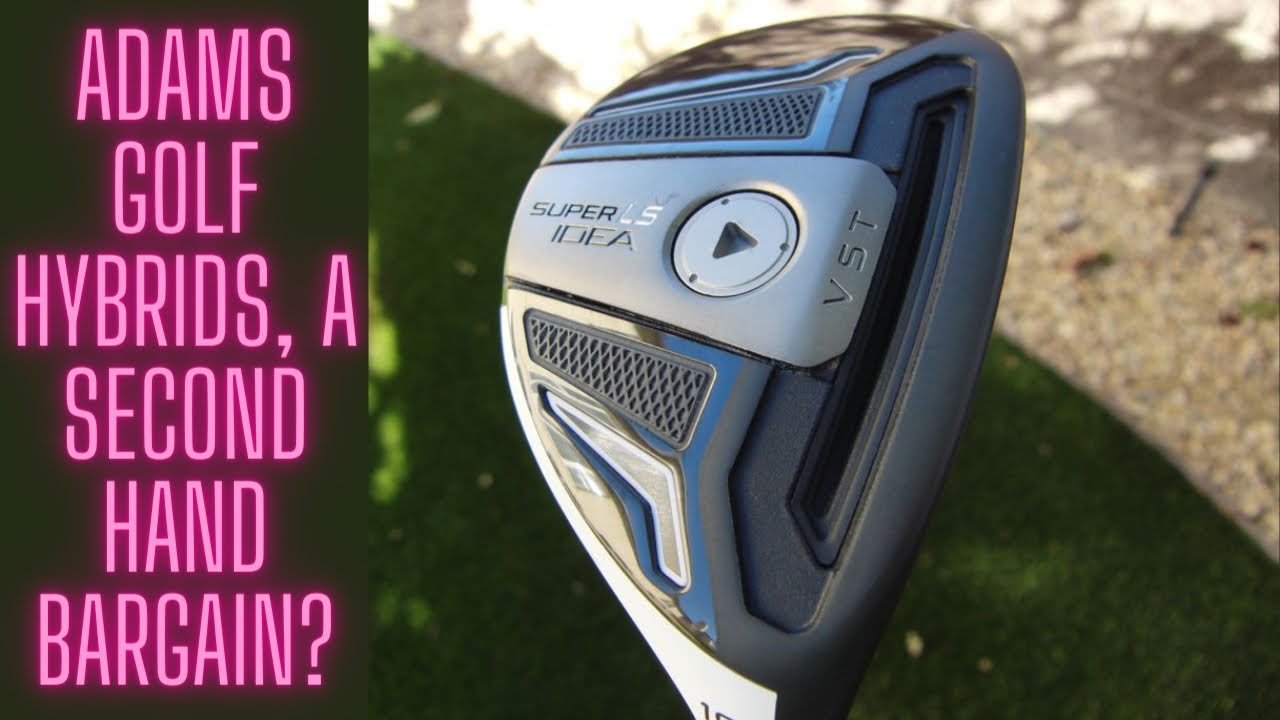 Adam’s golf hybrids….. a second hand bargain? Watch to find out