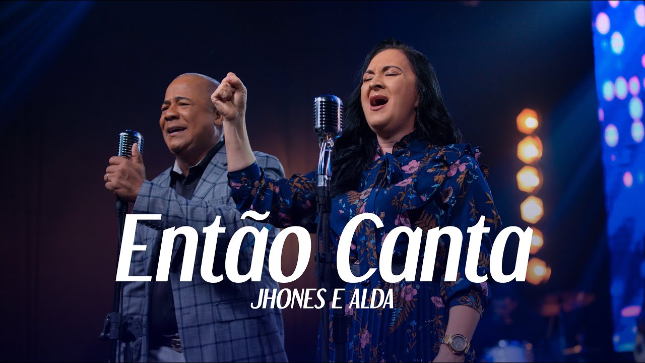 ENTÃO CANTA - Jhones & Alda (LANÇAMENTO 2024)