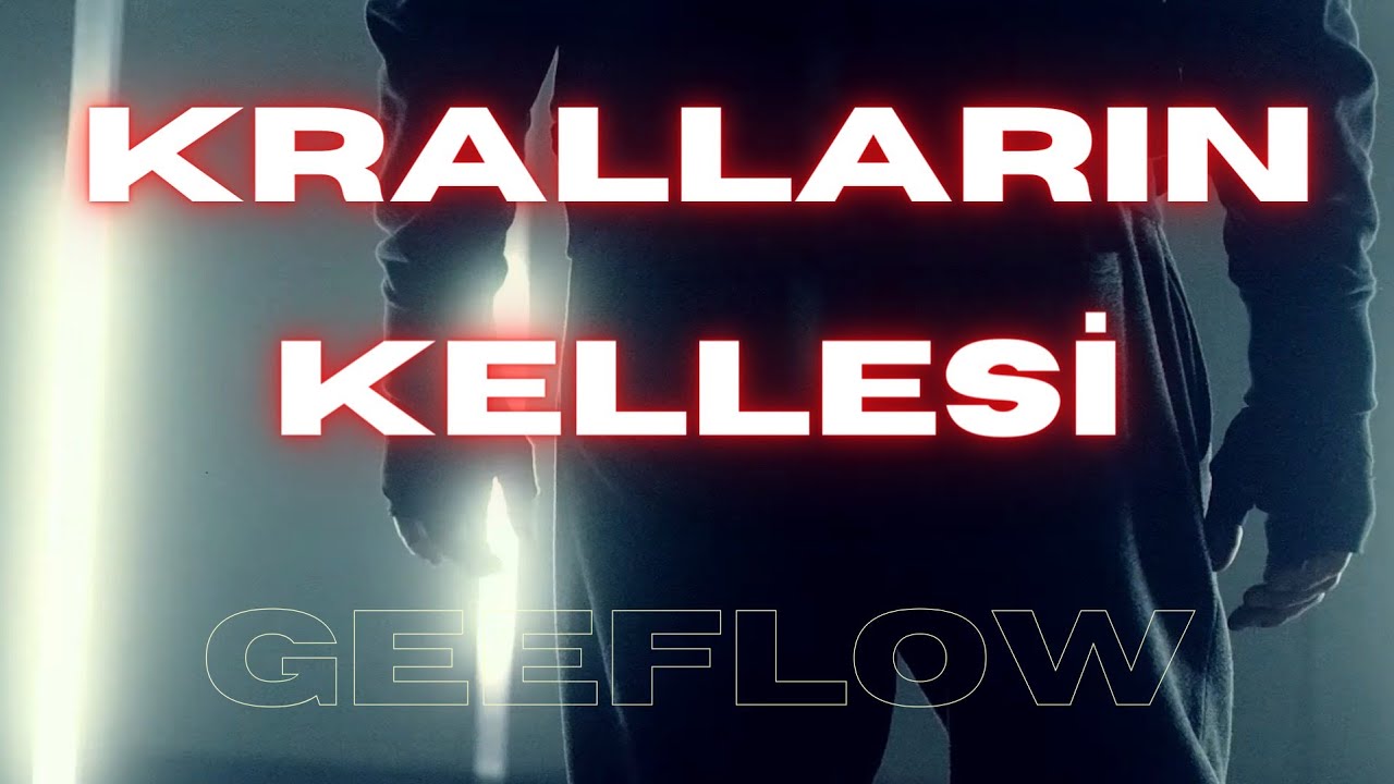 Geeflow - KRALLARIN KELLESİ (Official Video 2021)
