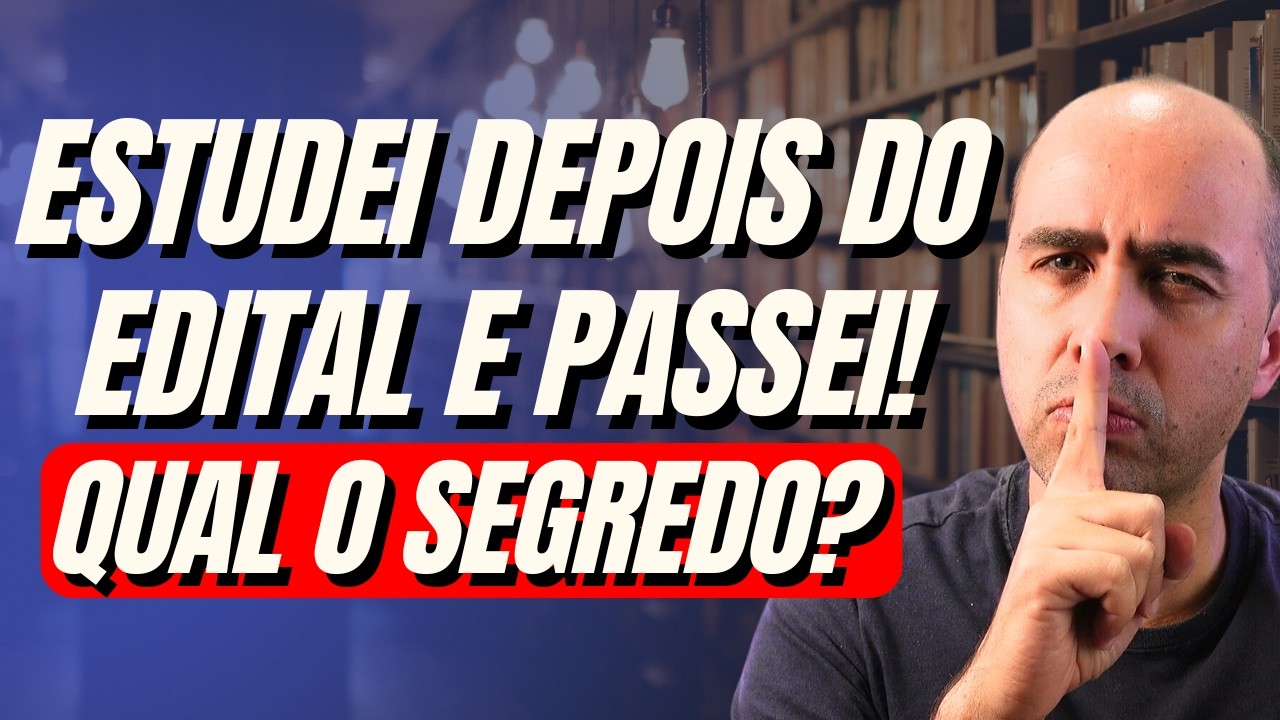 Entrevistei aprovados que estudaram só no pós-edital! (pesquisa inédita)