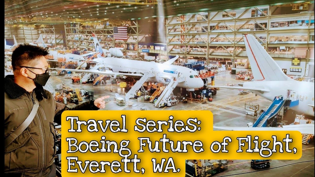 Travel Series 04: Boeing Future of Flight, Everett, WA.