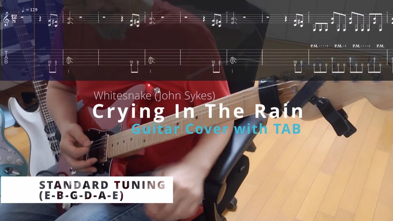 Crying In The Rain (Whitesnake - John Sykes) : Guitar Cover with TAB