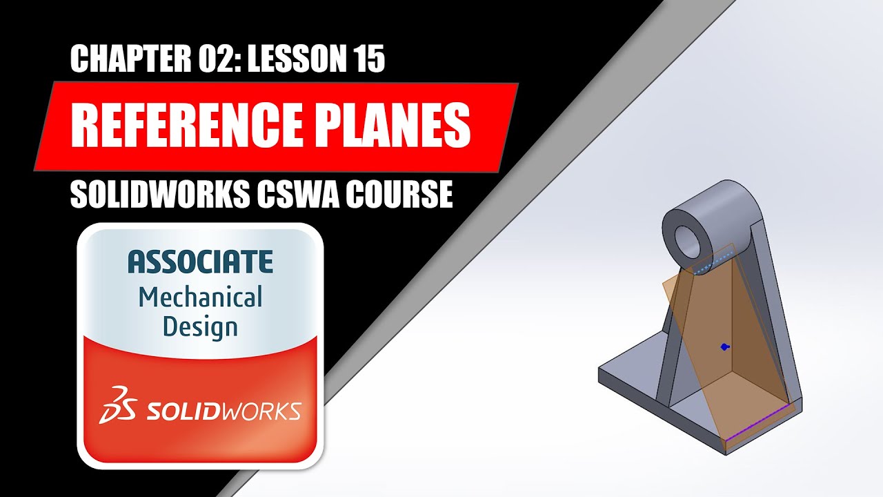 Reference Planes | SOLIDWORKS BEGINNER | Chapter 02: Lesson 15 | CSWA COURSE
