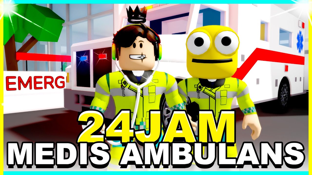 24 JAM Jadi MEDIS AMBULANS di Brookhaven! (Roblox Brookhaven 🏡 RP)