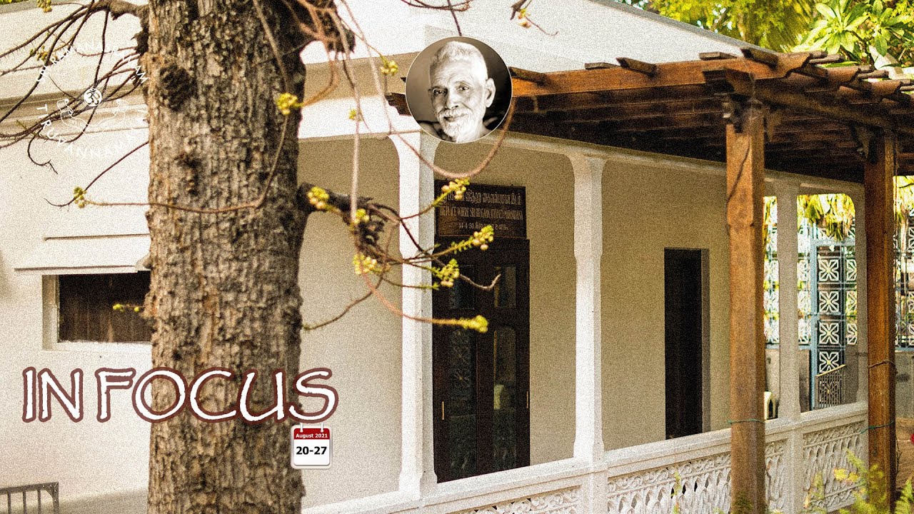 IN FOCUS - This week at Sri Ramana Maharshi Ashram (SRI RAMANASRAMAM) August 20-27, 2021