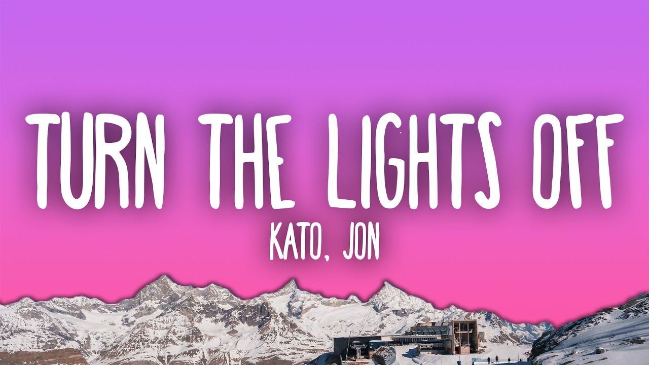 Kato - Turn The Lights Off feat. Jon