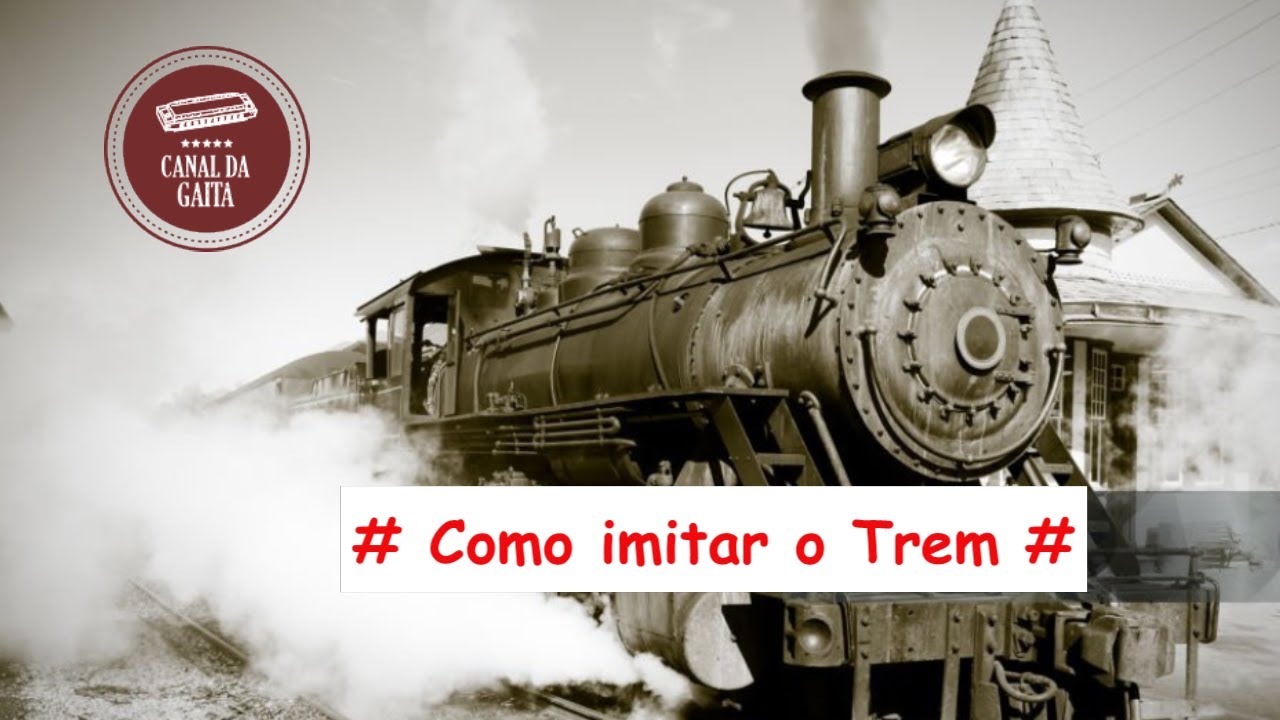 Gaita de Boca Blues - Como imitar o trem