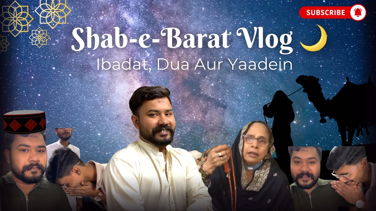 Shab-e-Barat Vlog 🌙 Ibadat, Dua Aur Yaadein