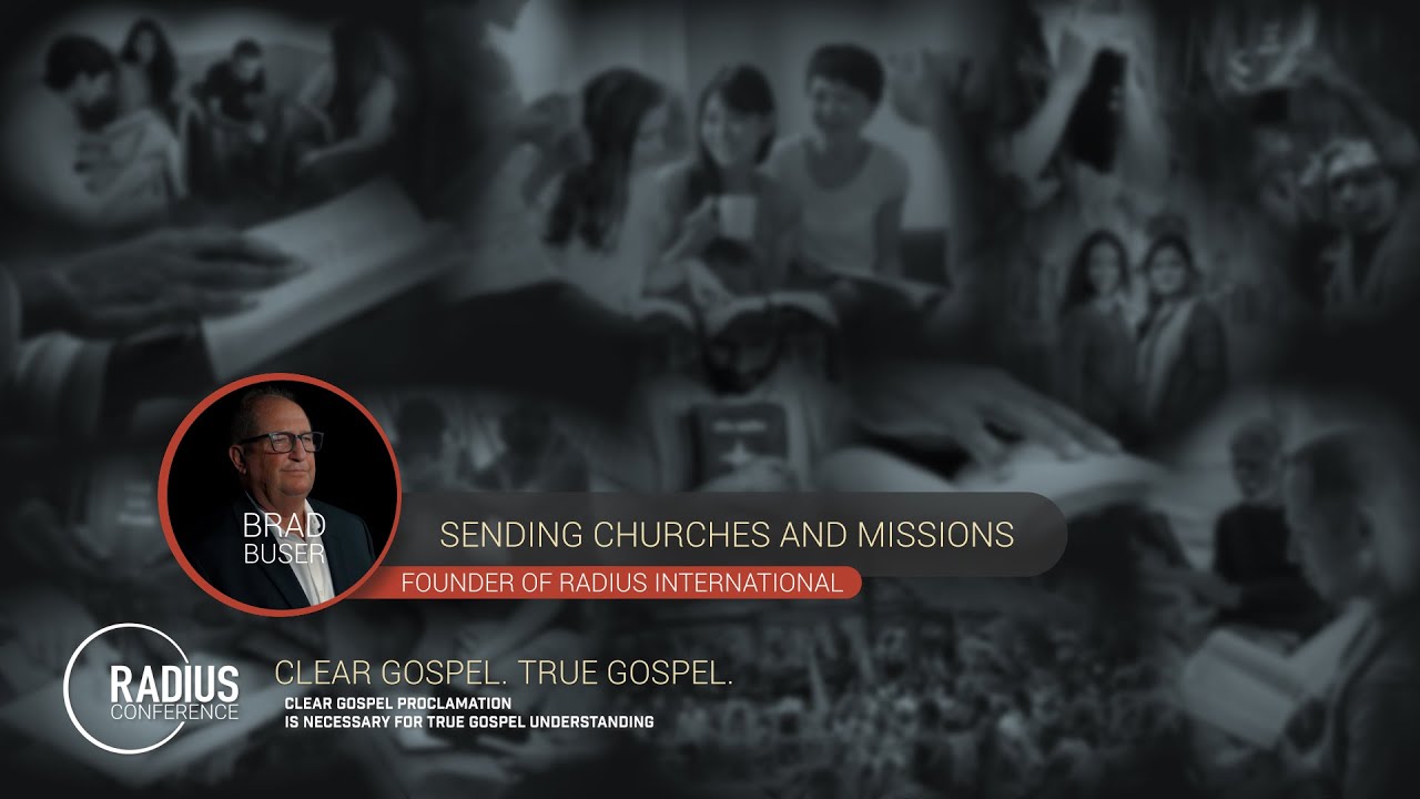 BRAD BUSER: MISSIONS AND THE LOCAL CHURCH