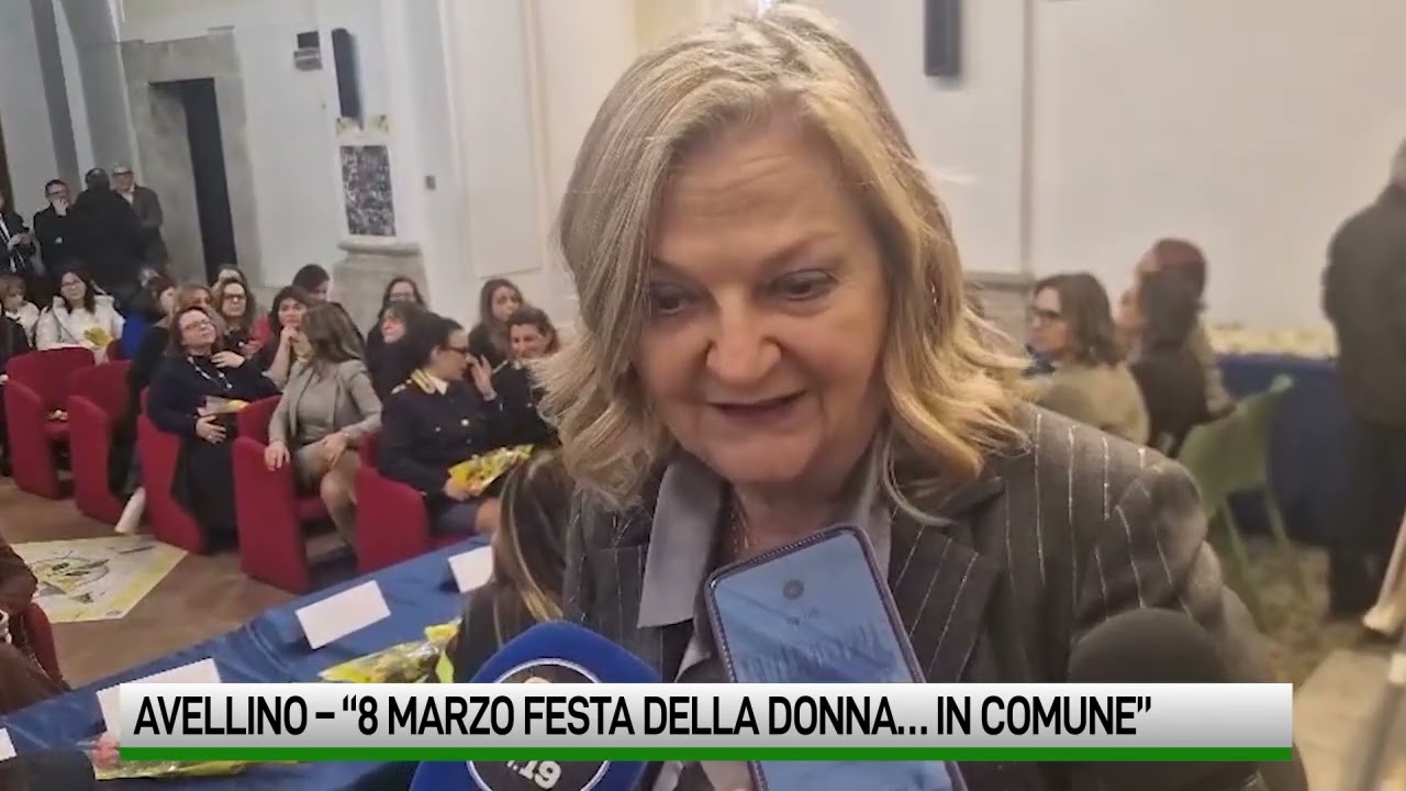 “8 Marzo 2026 Festa della Donna… in Comune”, Avellino celebra le donne della Città