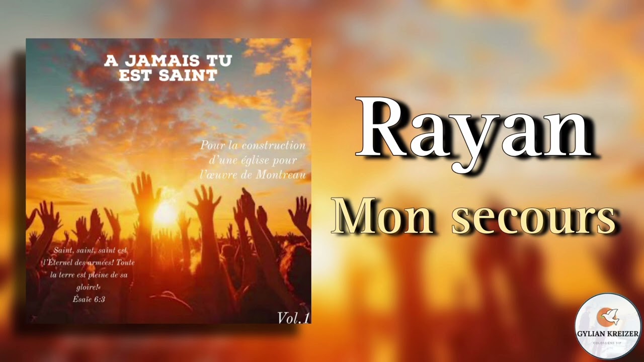 Rayan || Mon Secours || Cantique 2025 Nouvel Album Disponible