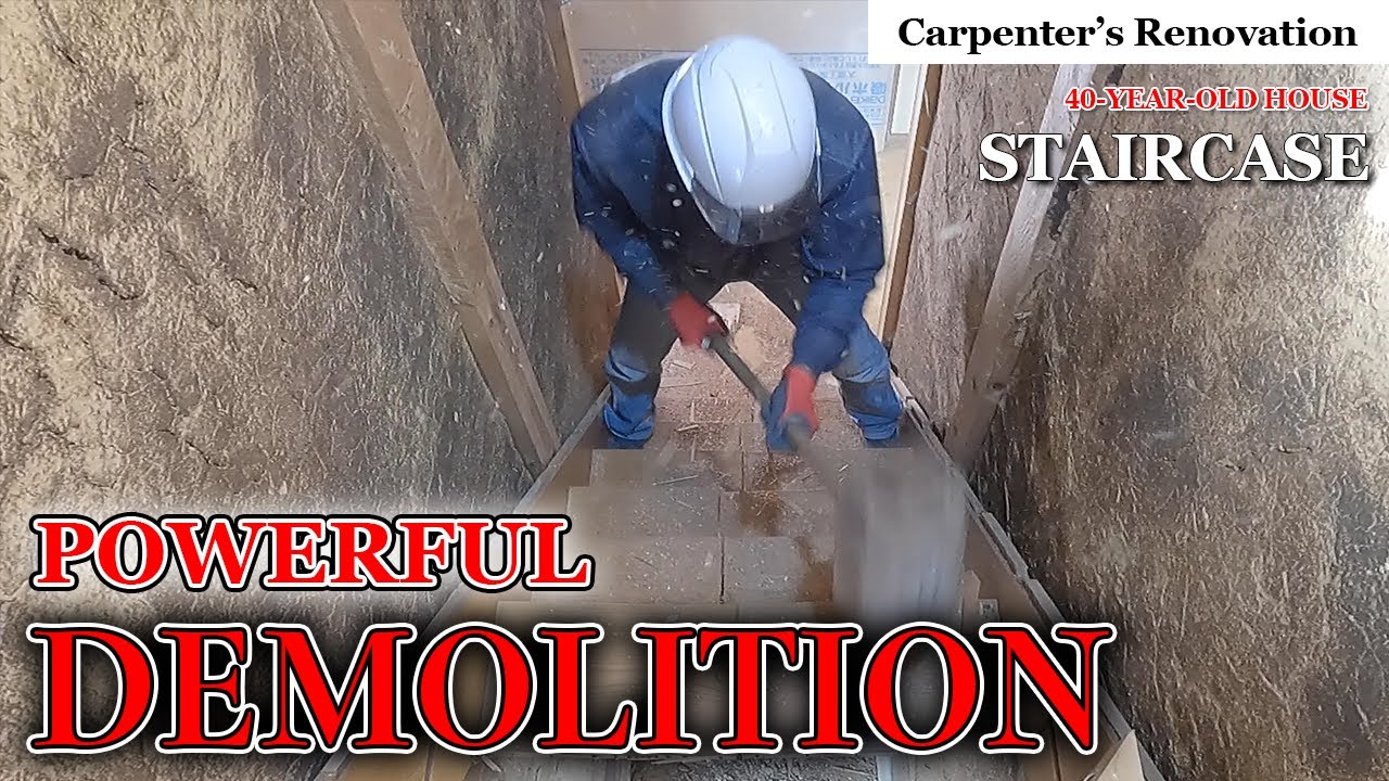 Japanese Carpenter’s Renovation - Demolish the Staircase