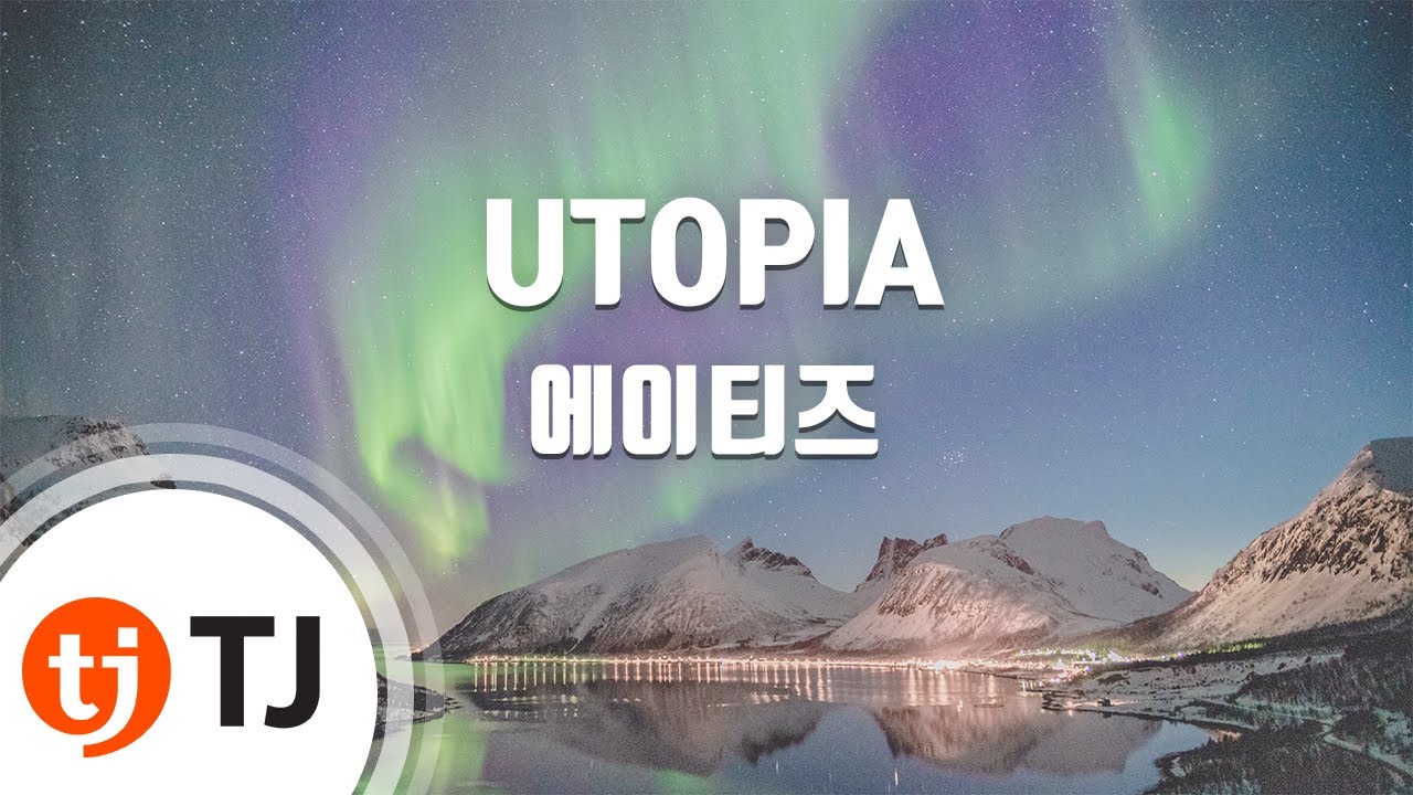[TJ노래방] UTOPIA - 에이티즈 / TJ Karaoke