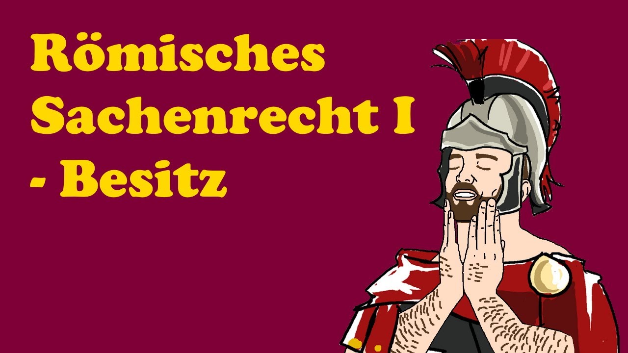 Römisches Sachenrecht 1 - Besitz