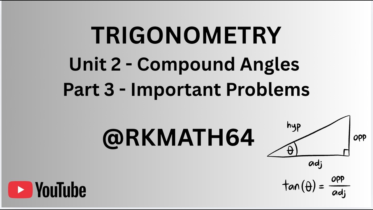 Trigonometry - Compound Angles - Part 3 - Important Questions