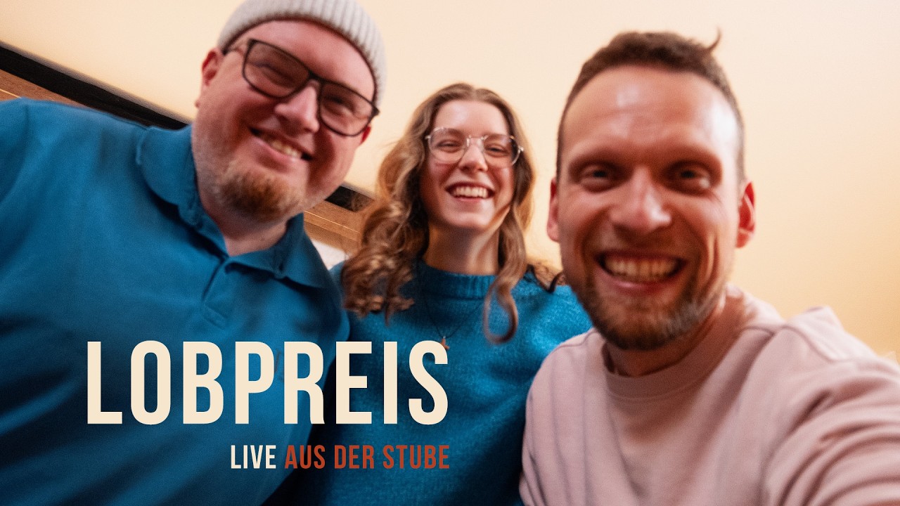 Lobpreisabend – Live aus der Stube vom 19.03.2026
