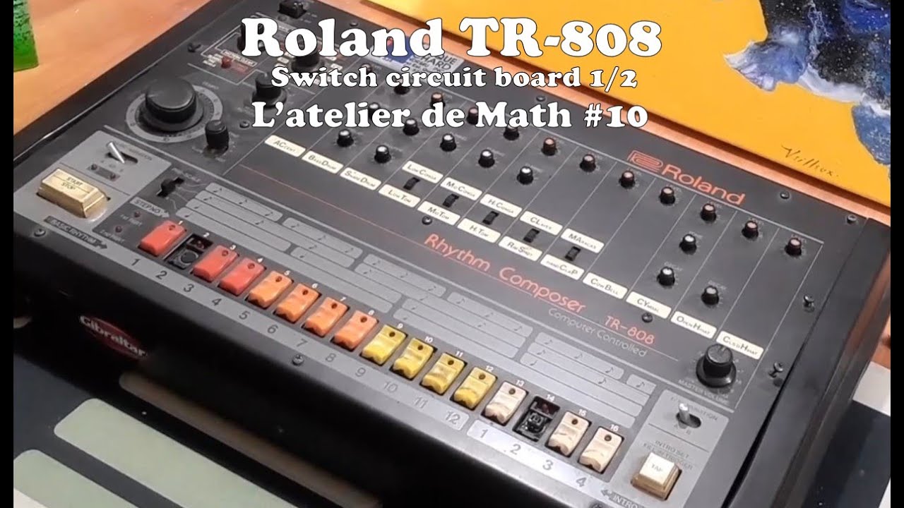 L'atelier de Math #10 - Roland TR-808 Switch circuit board 1/2