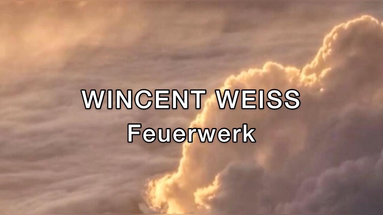 Wincent Weiss- Feuerwerk (Lyrics + Español)