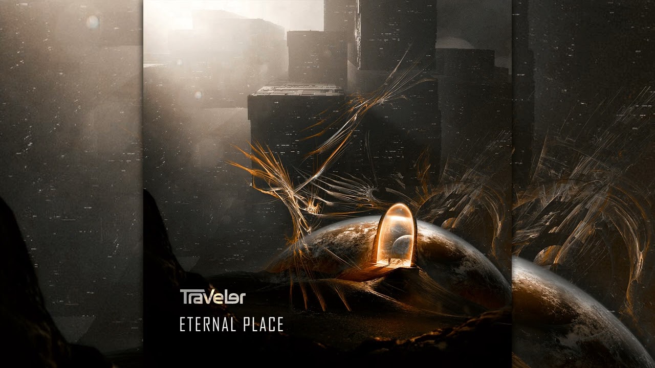 Traveler Rave - Eternal Place [Hybrid Tekno]