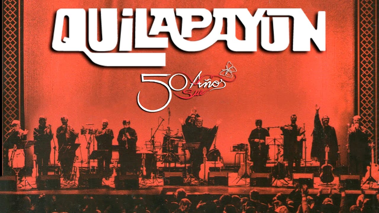 QUILAPAYUN - 50 A&ntilde;os
