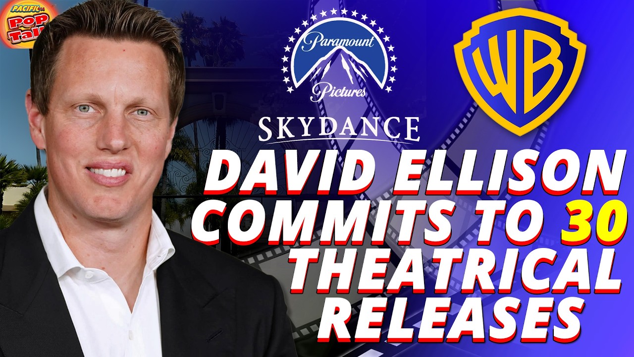 Pacific414 Pop Talk: Paramount CEO David Ellison Commits to 30 Theatrical Releases Per Year