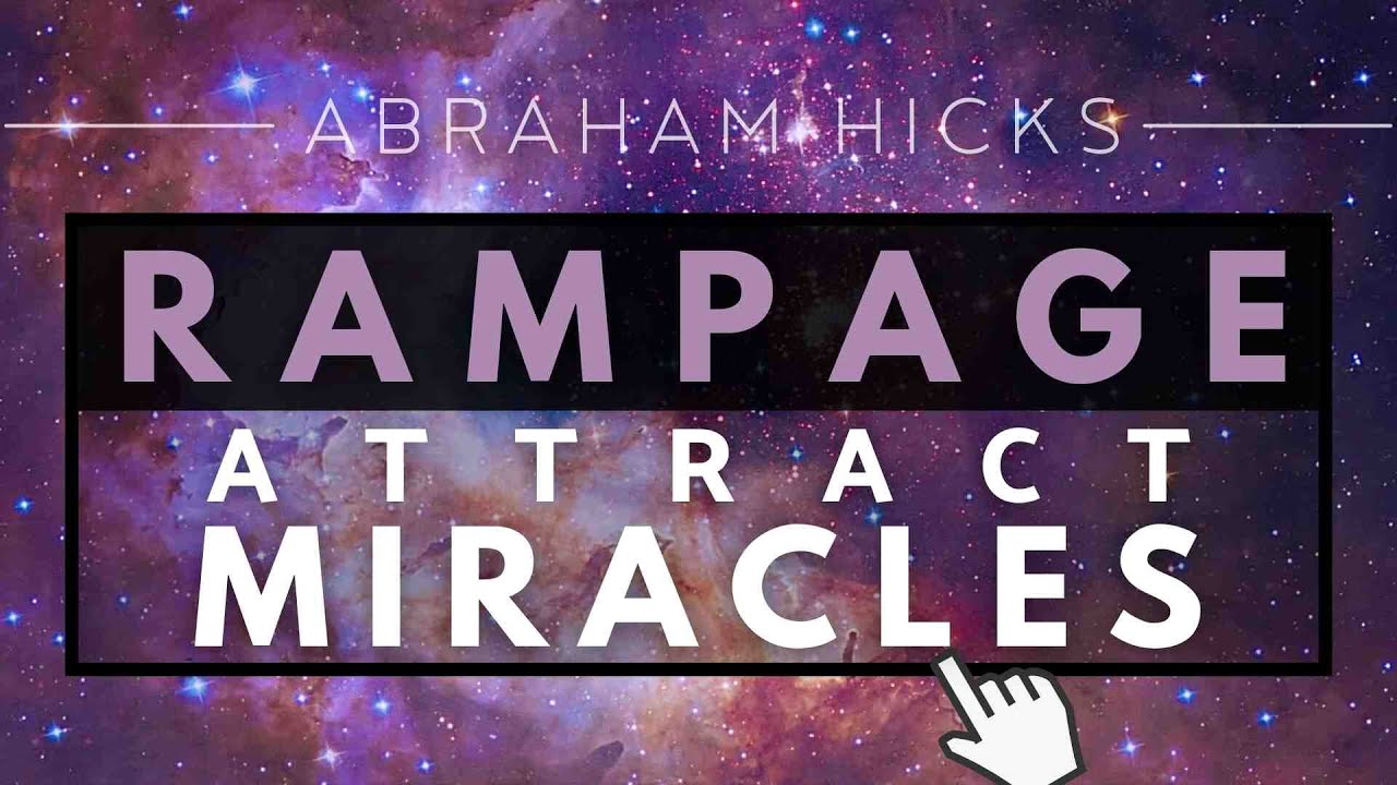 Авраам Хикс — Намагнитьте себя, чтобы притянуть чудеса. Ярость *с музыкой*