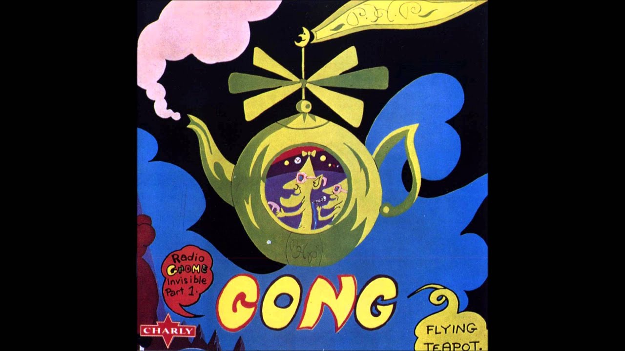 Gong - 1973 - Flying Teapot (Full Album HD)