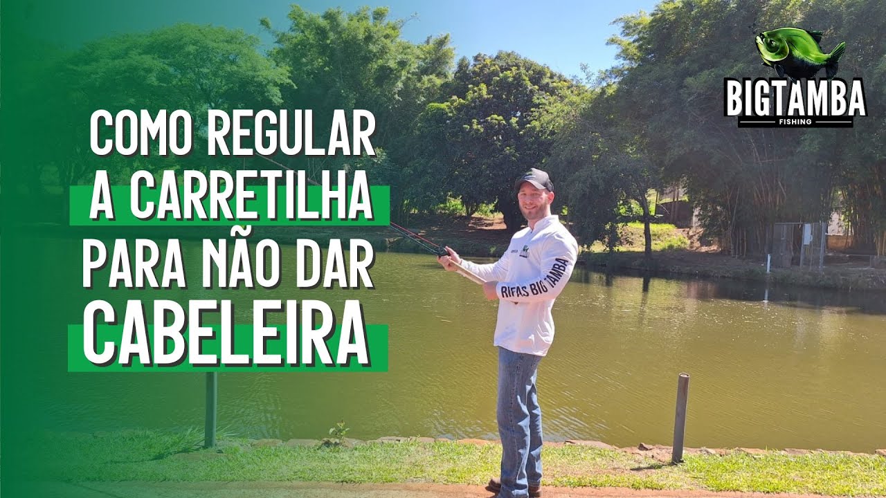 #DICA Como regular a carretilha para não dar cabeleira!