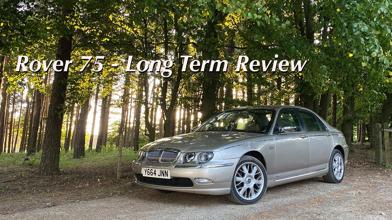My Rover 75 After 1 Year - Long Term Review (Buy one while you can)