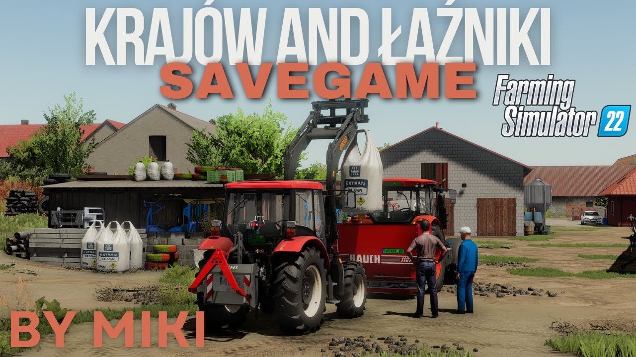 KRAJOW AND LAZNIKI SAVEGAME!!! | BY MIKI | FS22 |