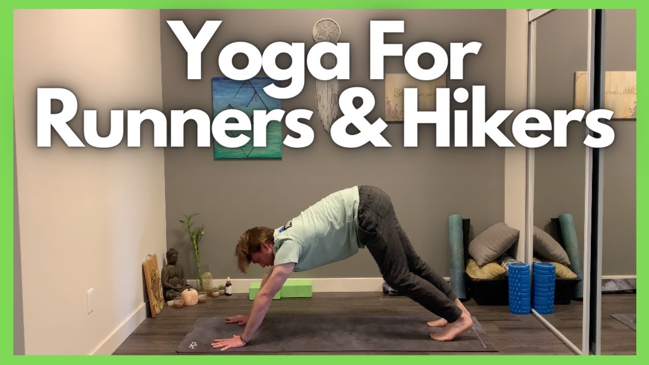 Yoga For Runners And Hikers | Full Body Flow
