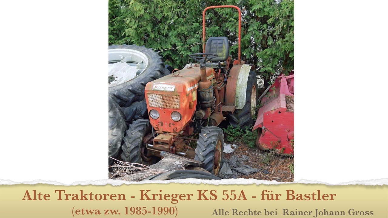 Alte Traktoren - Krieger KS 55A (für Bastler)