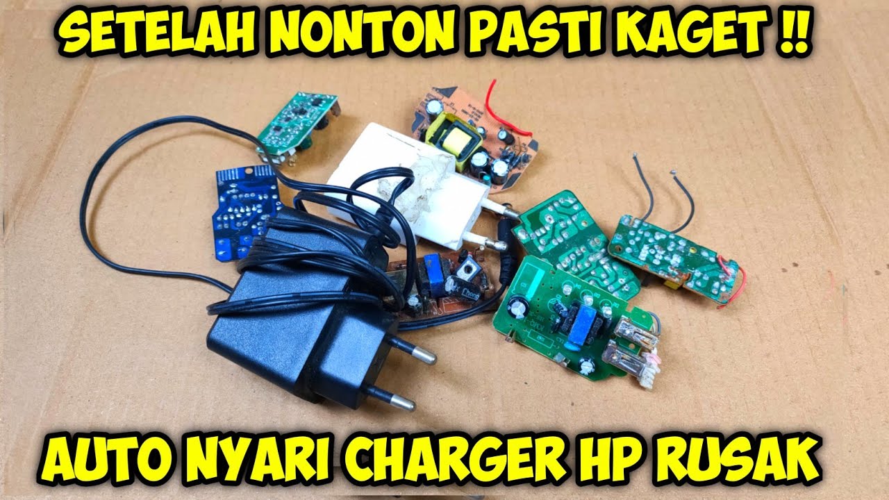 SETELAH NONTON PASTI SEMUA GAK BUANG CHARGER HP RUSAK LAGI