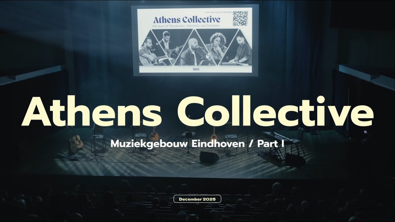 Athens Collective - 100 years Thedorakis Hadjidakis Zampetas - Part I
