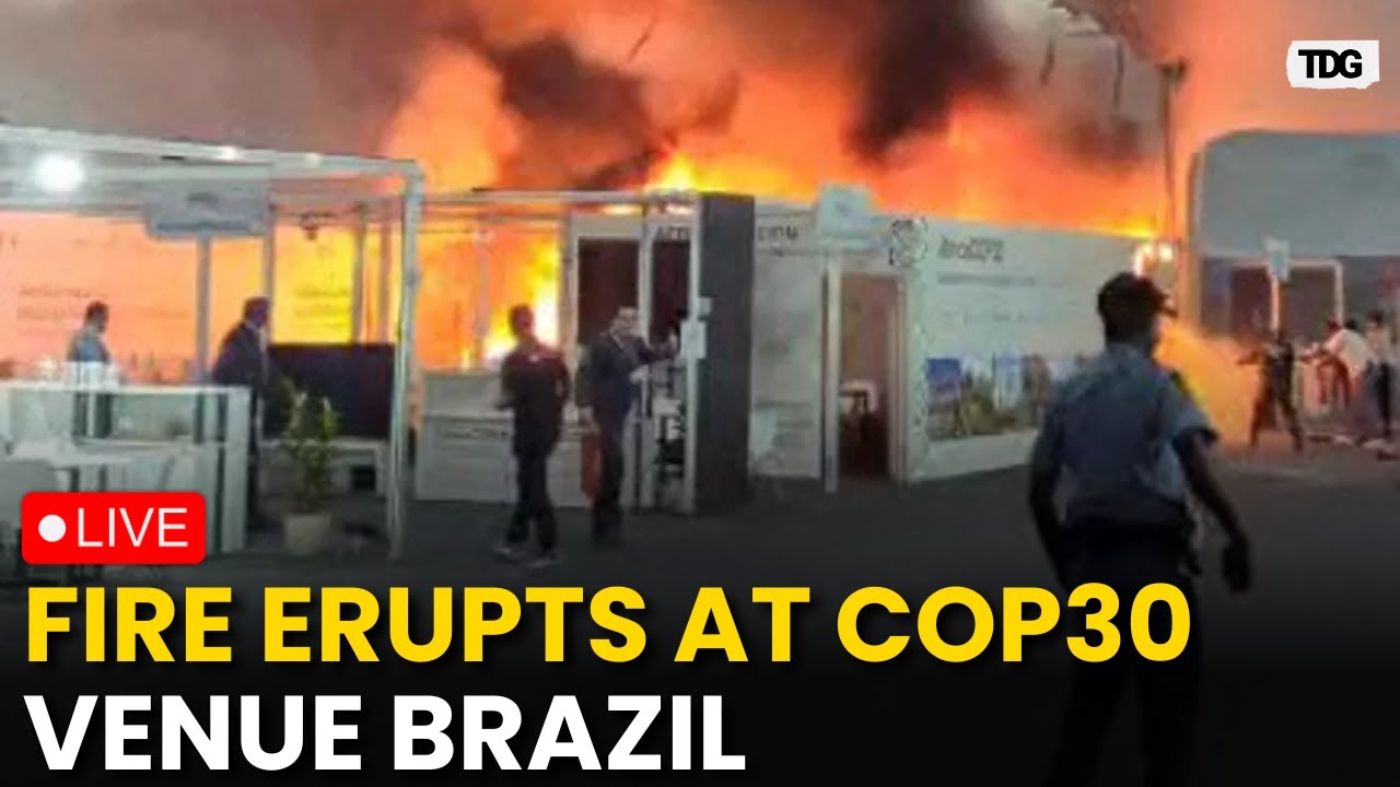 COP30 Venue Fire in Brazil LIVE: Fire Breaks Out at COP30 Site in Brazil, Quickly Contained