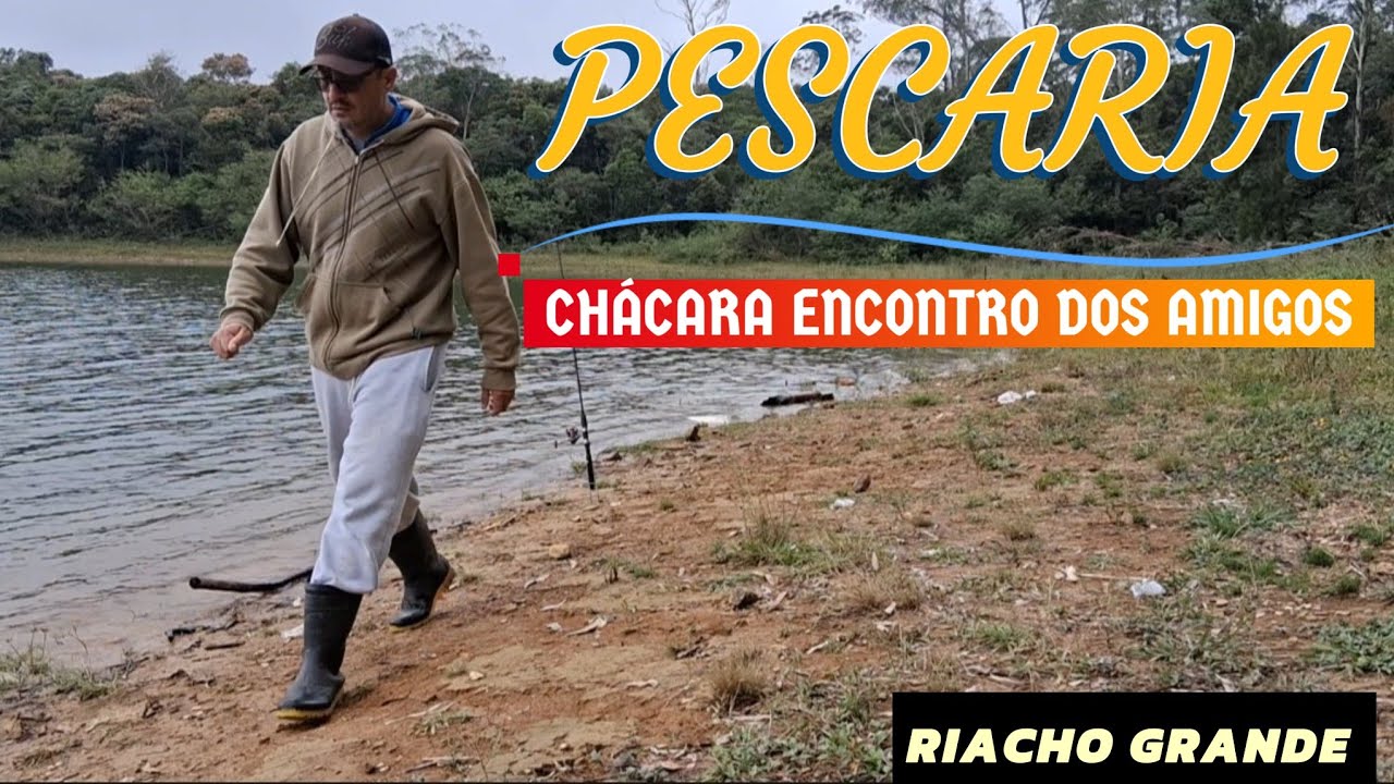 PESCARIA CHÁCARA ENCONTRO DOS AMIGOS RIACHO GRANRE MAIS UM PONTO DE PESCA