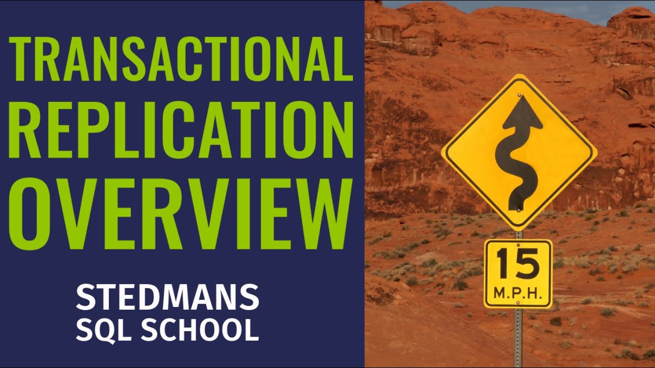 Transactional Replication Overview presented by Steve Stedman