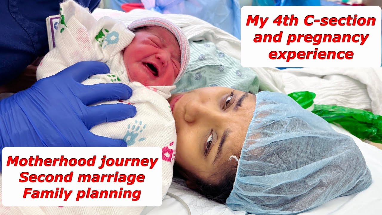 My 4th C-section story / shared my motherhood journey 2nd marriage and last pregnancy experience