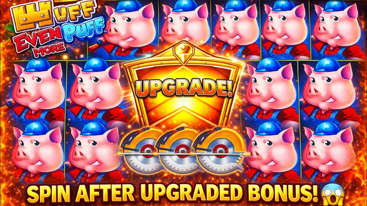 ONE SPIN AFTER UPGRADE BONUS… THIS HAPPENS!! MUST SEE! HUFF N’ EVEN MORE PUFF SLOTS @ PLAYGROUND