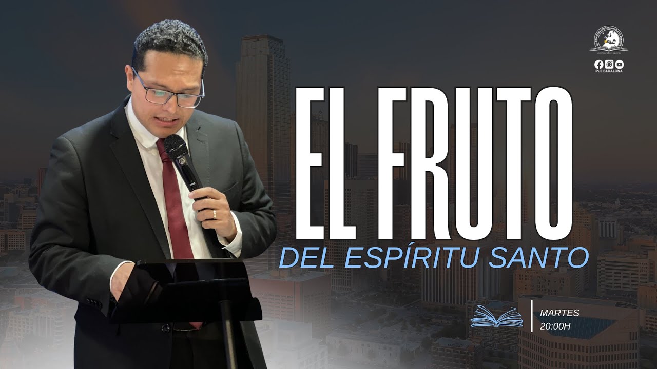 El Fruto del Espíritu Santo II Pastor Ronald Arenas