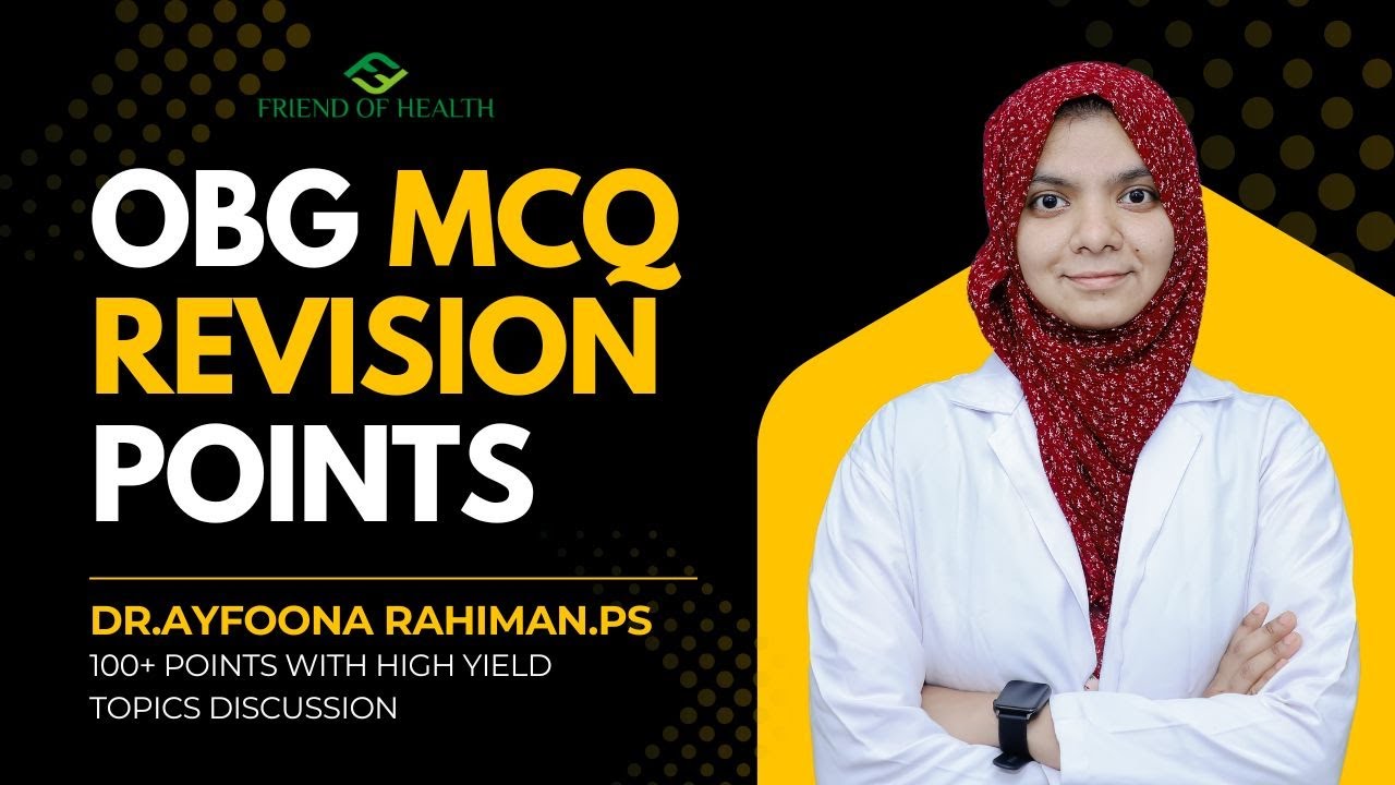 OBG REVISION 2025 | Dr.Ayfoona Rahiman.P.S | AIAPGET, UPSC Medical Officer, State PSC | MCQ Points