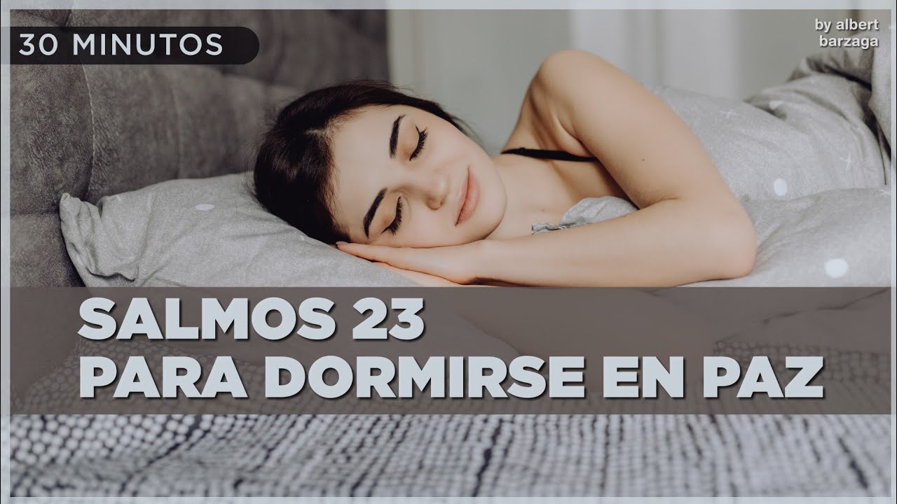 SALMO 23 para DORMIR en PAZ - VIDEOS de SALMOS para dormir - ORACIONES de la NOCHE, Salmos PODEROSOS
