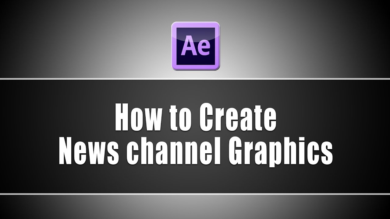 News channel graphics in after effects