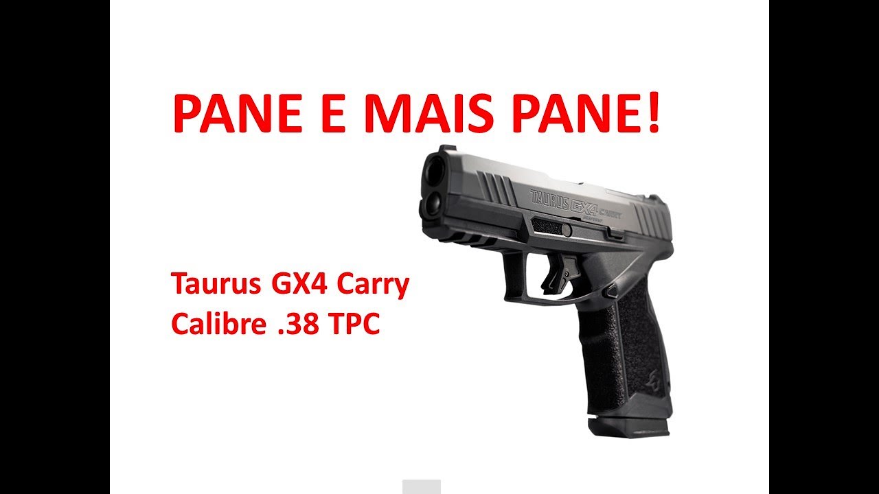 Pane recorrente na Pistola Taurus GX4 carry calibre .38 TPC