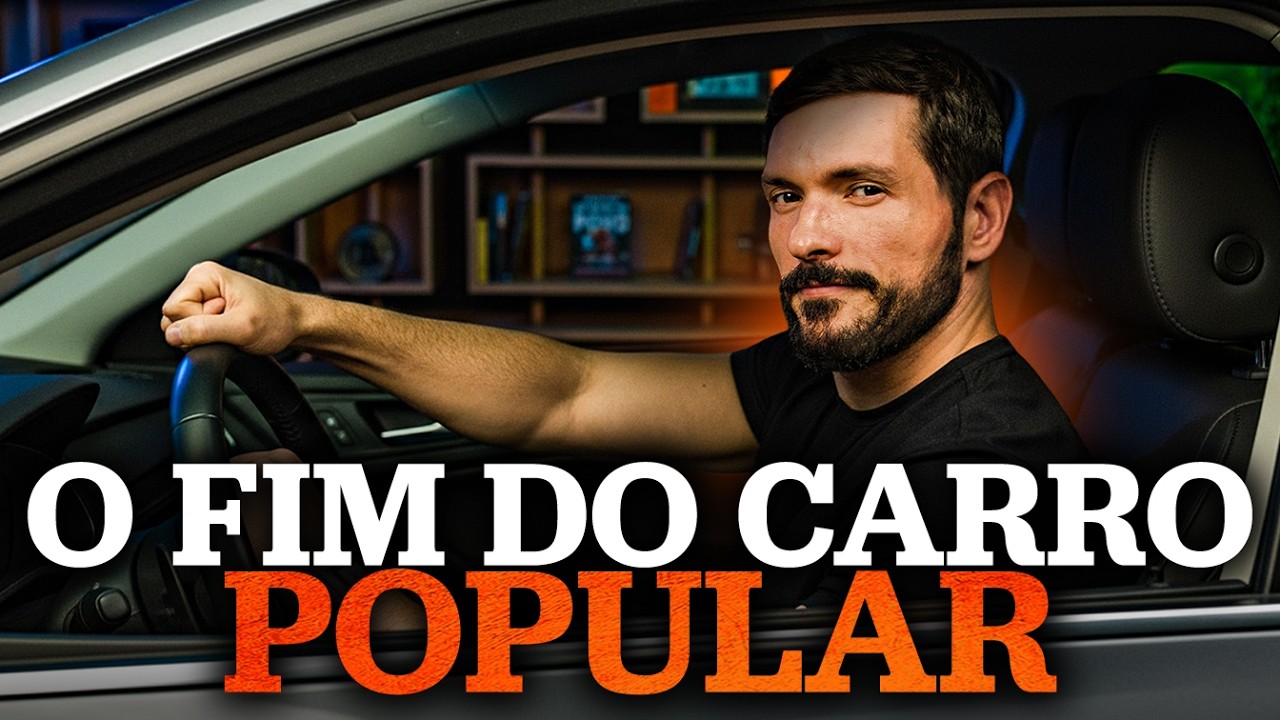COMO O BRASIL MATOU O CARRO POPULAR?