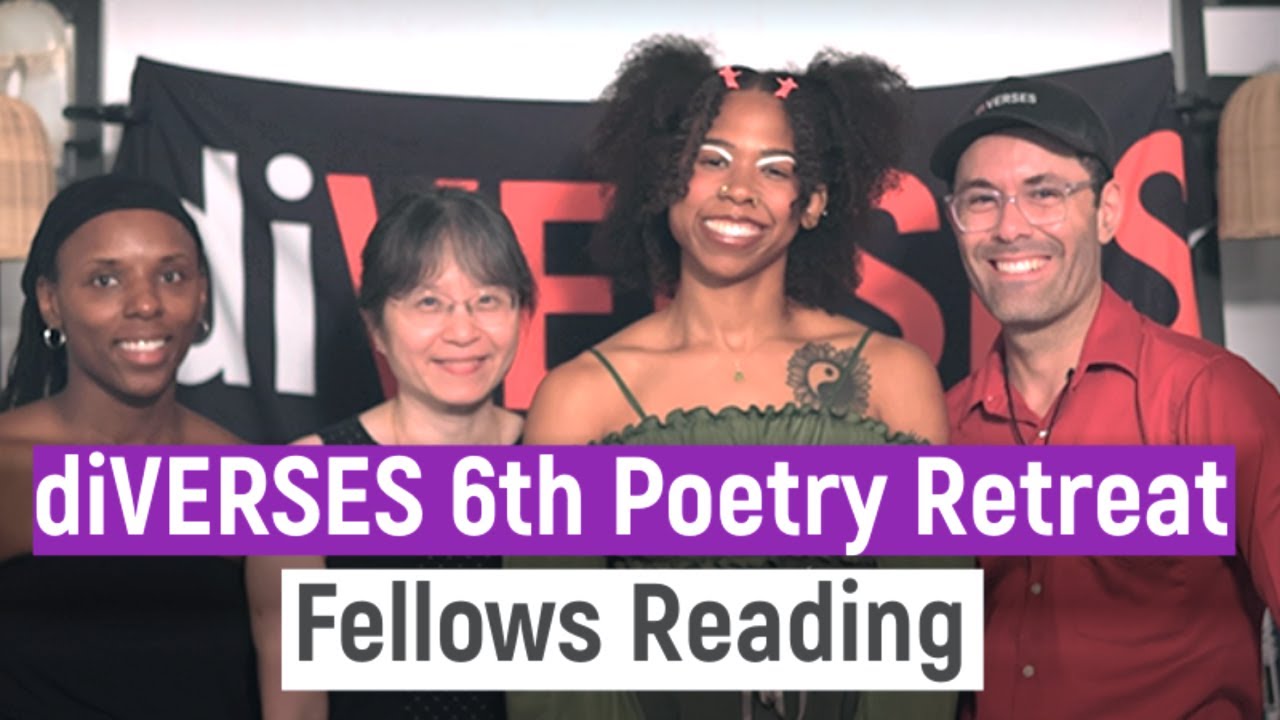 Poet Fellows Reading: diVERSES 6th Poetry Retreat