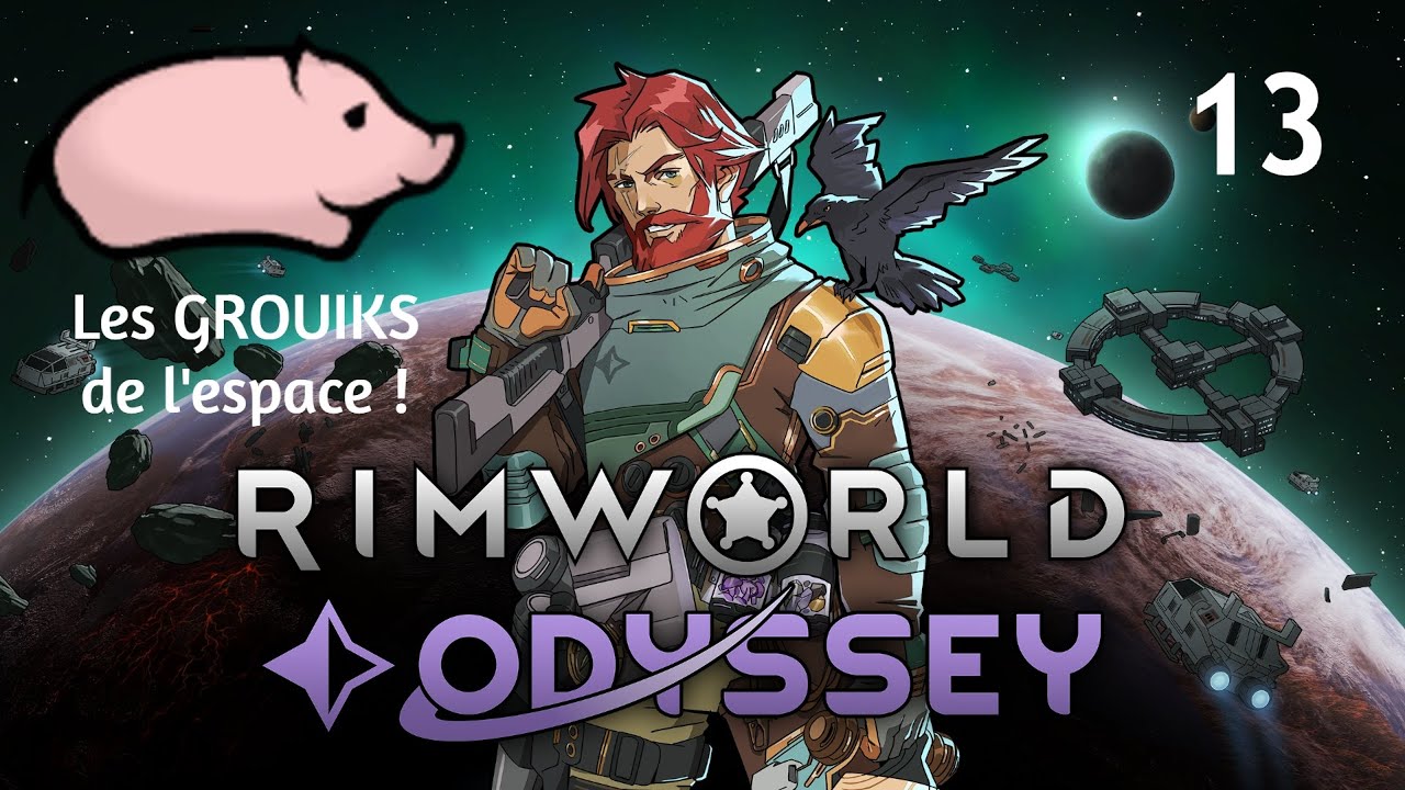RIMWORLD Odyssey #13 [FR] Décollage du vaisseau !