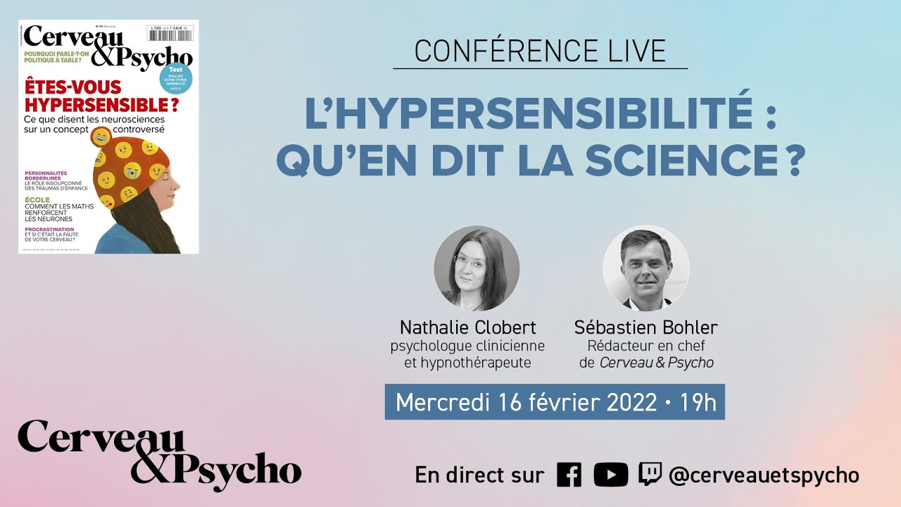 L'hypersensibilité : qu'en dit la science ? - Conférence avec Nathalie Clobert