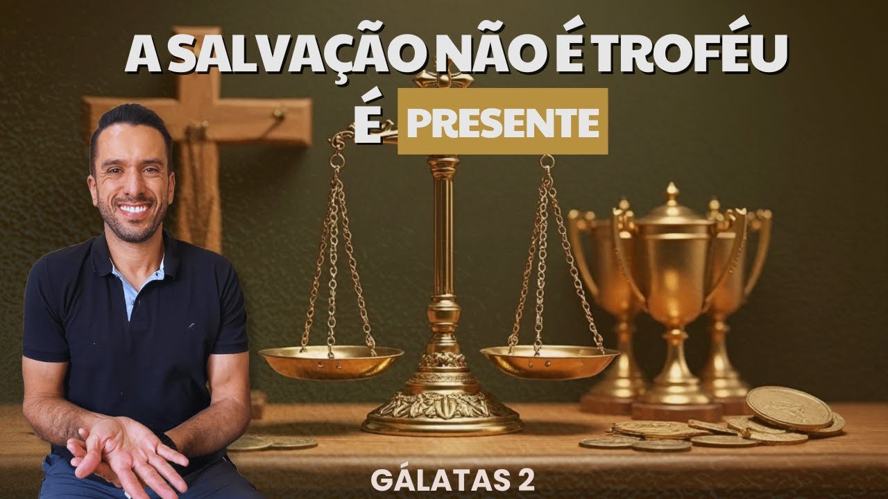 Gálatas 2 Explicado — Você Não Será Salvo Por Ser Bom