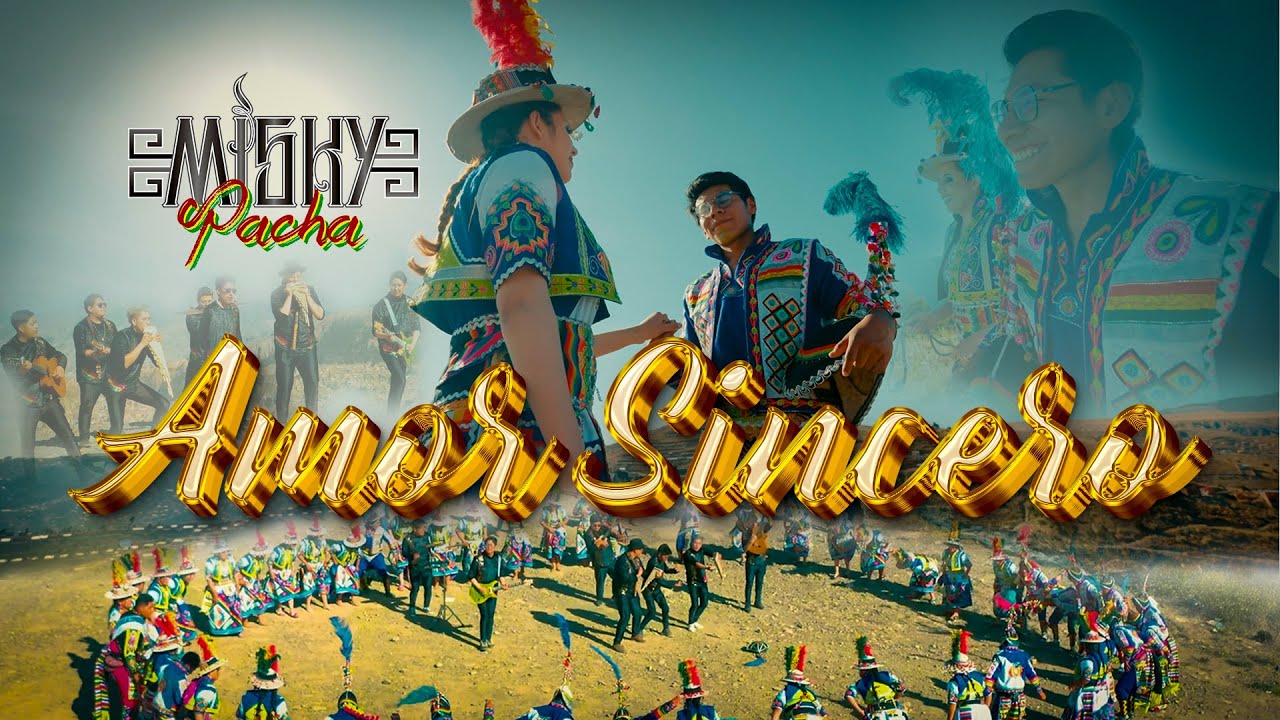 Amor Sincero (tinku) Misky Pacha 4k